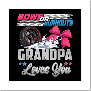 burnouts or bows gender reveal Party Announcement Grandpa Posters and Art